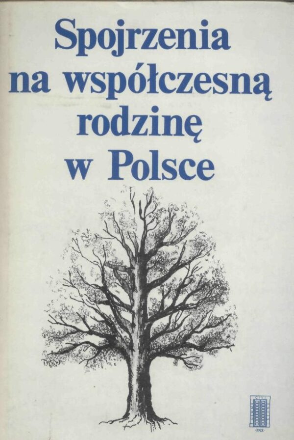 Spojrzenia na współczesną rodzinę w Polsce w kontekście wskazań soborowych