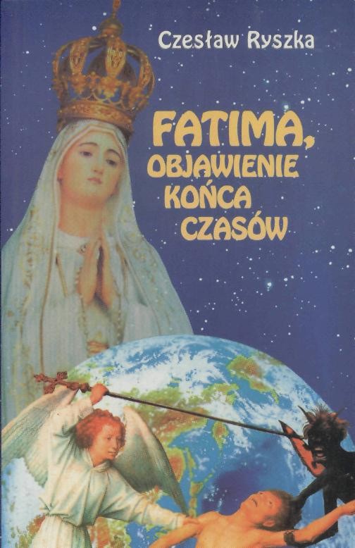 Fatima, objawienie końca czasów