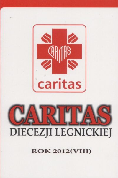 Caritas Diecezji Legnickiej rok 2012 (VIII)