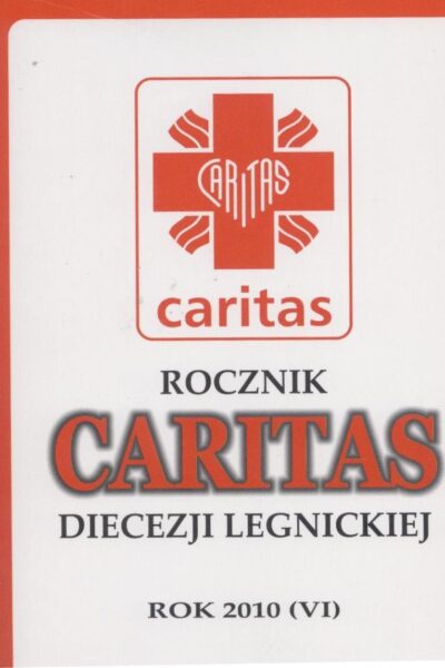 Caritas Diecezji Legnickiej rok 2010 (VI)