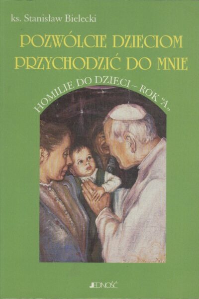 Pozwólcie dzieciom przychodzić do mnie