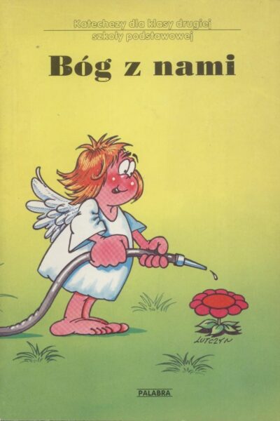Katechezy dla klasy drugiej szkoły podstawowej. Bóg z nami.