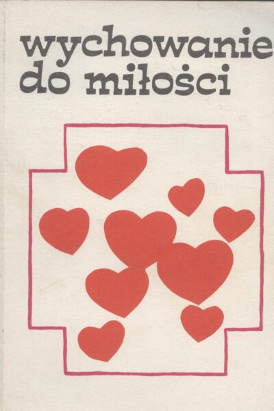 Wychowanie do miłości