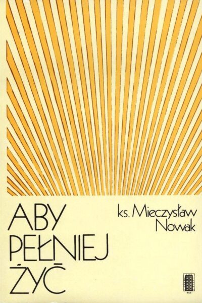 Aby pełniej żyć