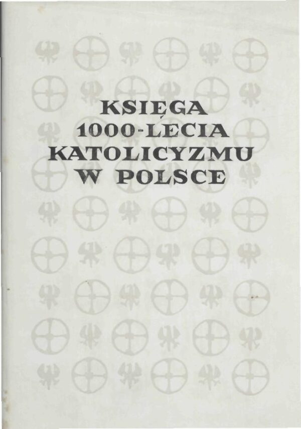 Księga tysiąclecia katolicyzmu w Polsce