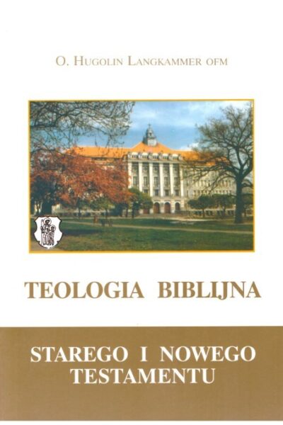 Teologia biblijna Starego i Nowego Testamentu