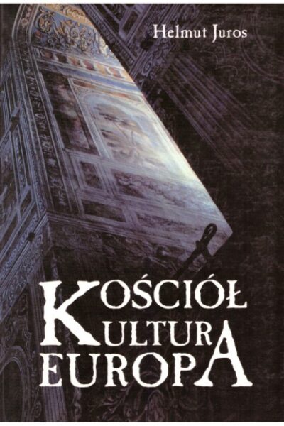 Kościół. Kultura. Europa