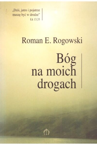 Bóg na moich drogach