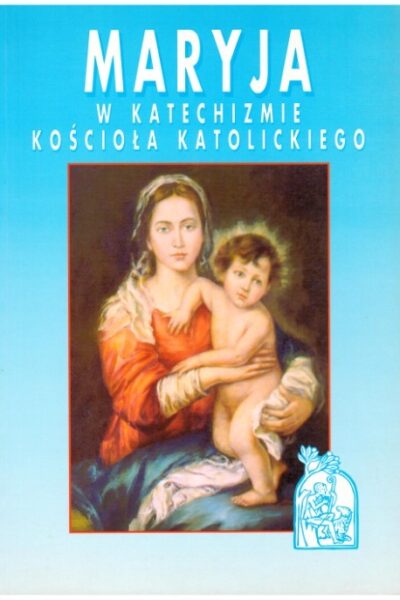 Maryja w Katechizmie Kościoła Katolickiego