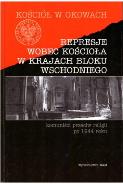 Represje wobec Kościoła w krajach bloku wschodniego