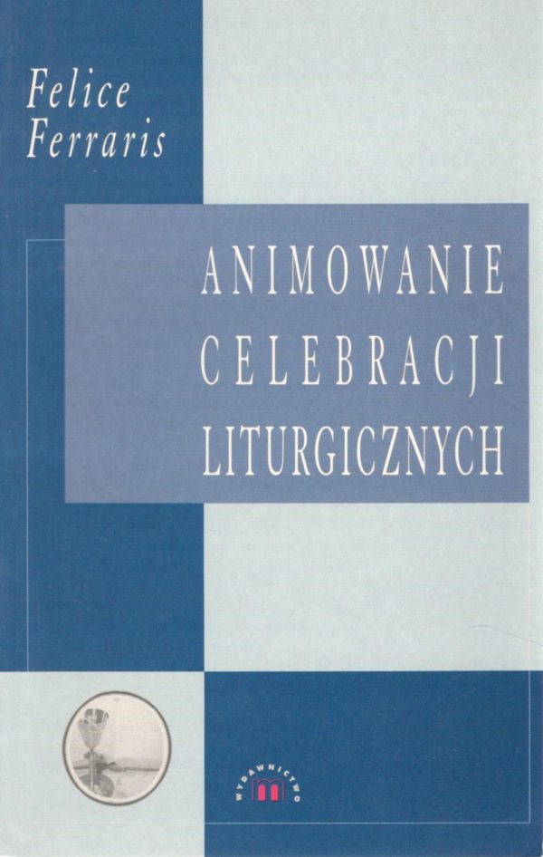Animowanie celebracji liturgicznych