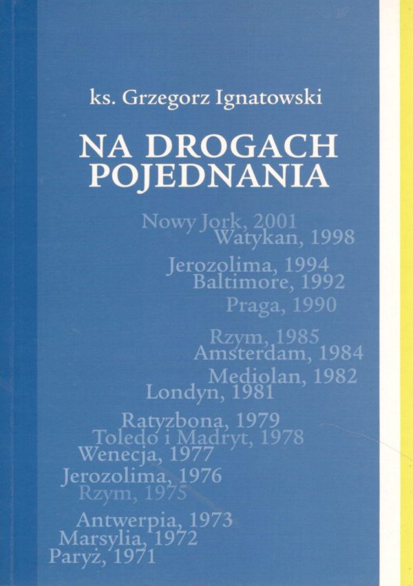 Na drogach pojednania. Międzynarodowy katolicko-Żydowski Komitet Łączności