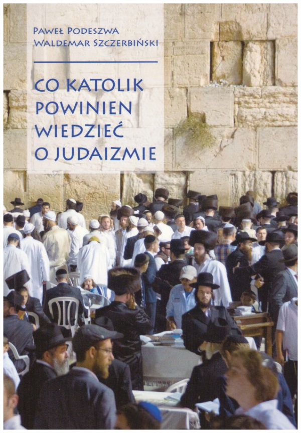 Co katolik powinien wiedzieć o judaizmie