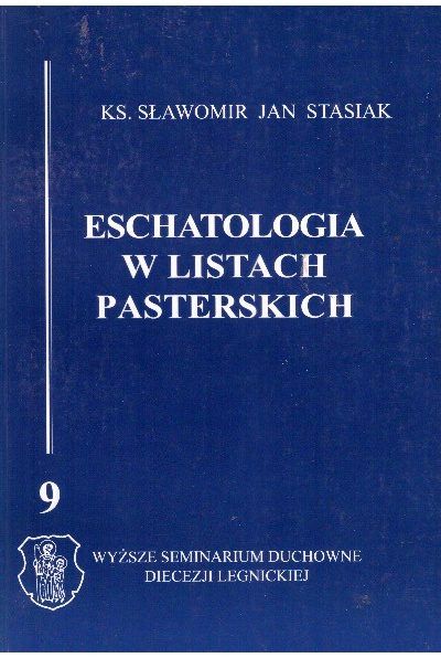 Eschatologia w listach pasterskich. Specyfika terminów rzeczownikowych
