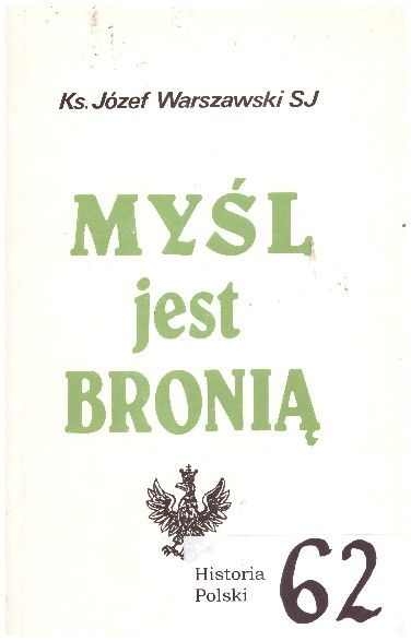 Myśl jest bronią. Rozważania