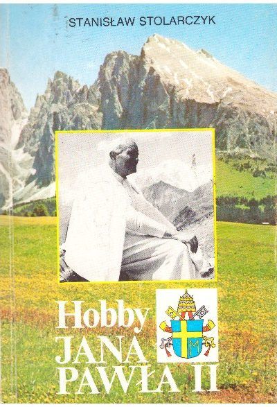 Hobby Jana Pawła II. Góry, narty, kajaki, piłka nożna