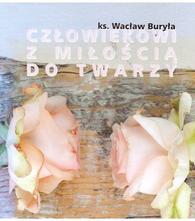 Człowiekowi z miłością do twarzy