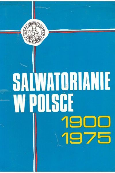 Salwatorianie w Polsce 1900-1975