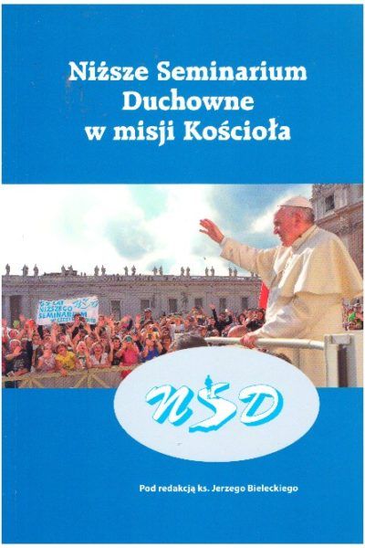 Niższe Seminarium Duchowne w misji Kościoła